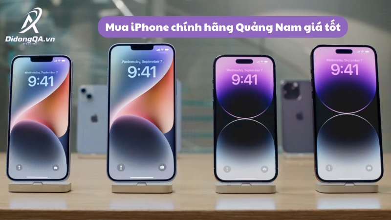Mua iPhone chính hãng Quảng Nam giá tốt
